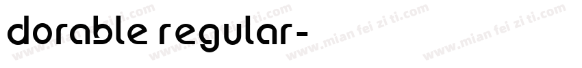 Dorable Regular字体转换